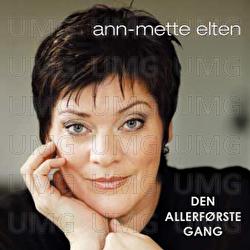 Den Allerf&oslash;rste Gang - Ann-Mette Elten