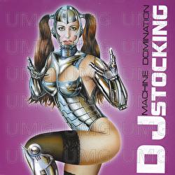 Machine Domination - DJ Stocking