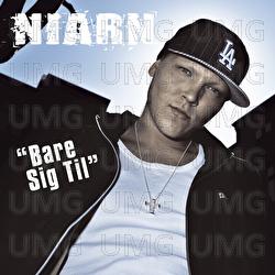 Bare Sig Til - Niarn