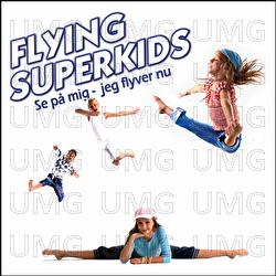 Se P&aring; Mig - Jeg Flyver Nu - Flying Superkids