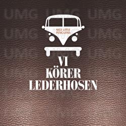 Vi K&ouml;rer Lederhosen - Nice Little Penguins