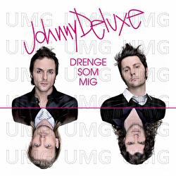 Drenge Som Mig - Johnny Deluxe