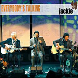 Jackie - Everybody's Talking