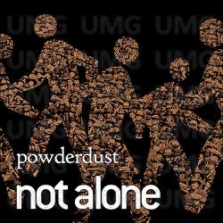 Not Alone - powderdust