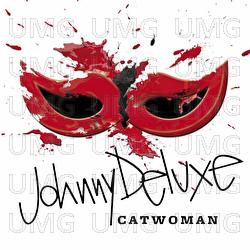 Catwoman - Johnny Deluxe