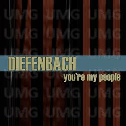 You're My People - Diefenbach