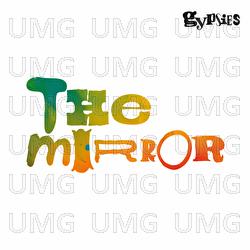 The Mirror - Gypsies