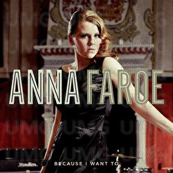 Because I Want To - Anna Faroe