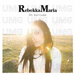 Oh Solitude - RebekkaMaria