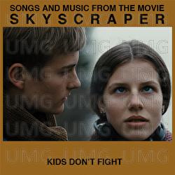 Kids Don't Fight (From The Movie Skyscraper) - Jonas Bjerre