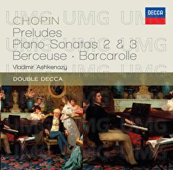 Chopin: Preludes; Piano Sonatas 2 & 3; Berceuse; Barcarolle