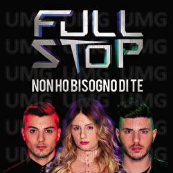 Non Ho Bisogno Di Te - Full Stop