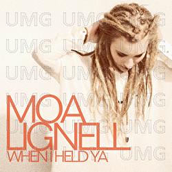 When I Held Ya - Moa Lignell