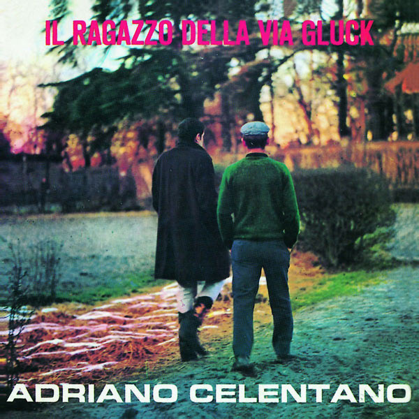 Il Ragazzo Della Via Gluck - Adriano Celentano