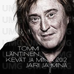 Kev&auml;t ja min&auml; 2012 / Jari ja min&auml; - Tommi L&auml;ntinen