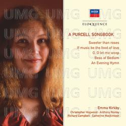 A Purcell Songbook - Emma Kirkby, Anthony Rooley, Christopher Hogwood