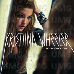 Ensimm&auml;inen nainen - Kristiina Wheeler