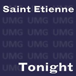 Tonight - Saint Etienne