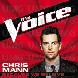 Because We Believe - Chris Mann