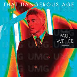 That Dangerous Age - Paul Weller