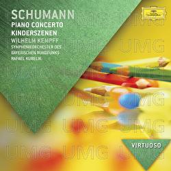 Schumann: Piano Concerto; Kinderszenen - Wilhelm Kempff, Symphonieorchester des Bayerischen Rundfunks, Rafael Kubelik