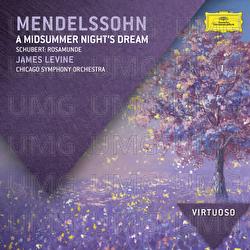 Mendelssohn: A Midsummer Night's Dream / Schubert: Rosamunde