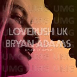 Tonight In Babylon - Loverush UK!, Bryan Adams