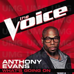 What's Going On - Anthony Evans