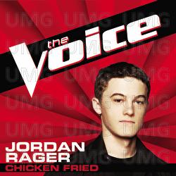 Chicken Fried - Jordan Rager