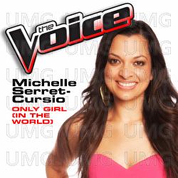 Only Girl (In The World) - Michelle Serret-Cursio