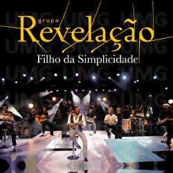 Filho Da Simplicidade - Grupo Revela&ccedil;&atilde;o