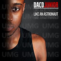 Like An Astronaut - Daco Junior