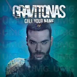 Call Your Name EP - Gravitonas