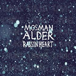 Raisin Heart - Mosman Alder