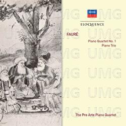 Fauré: Piano Quartet No.1; Piano Trio - Pro Arte Piano Quartet