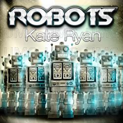Robots - Kate Ryan