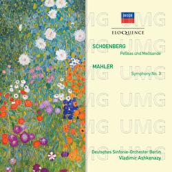 Schoenberg: Pelleas und Melisande; Mahler: Symphony No.3 - Deutsches Symphonie-Orchester Berlin, Vladimir Ashkenazy