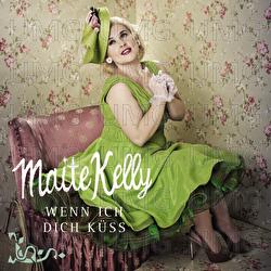 Wenn ich dich k&uuml;ss - Maite Kelly