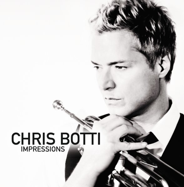 Chris Botti: Impressions - Chris Botti