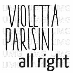 All Right - Violetta Parisini