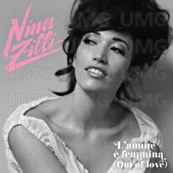L'Amore E' Femmina (Out Of Love) - Nina Zilli