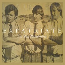 Do You Remember - Expatriate