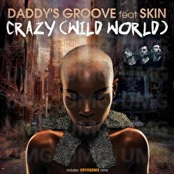 Crazy (Wild World) - Daddy's Groove, Skin