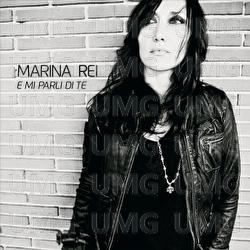 E Mi Parli Di Te - Marina Rei