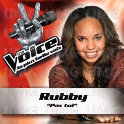 Pas Toi - The Voice : La Plus Belle Voix - Rubby