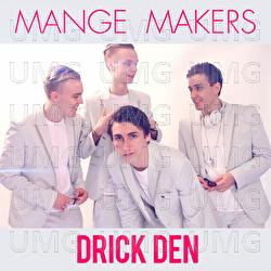 Drick den - Mange Makers