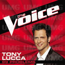 99 Problems - Tony Lucca