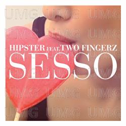 Sesso - Hipster, Two Fingerz