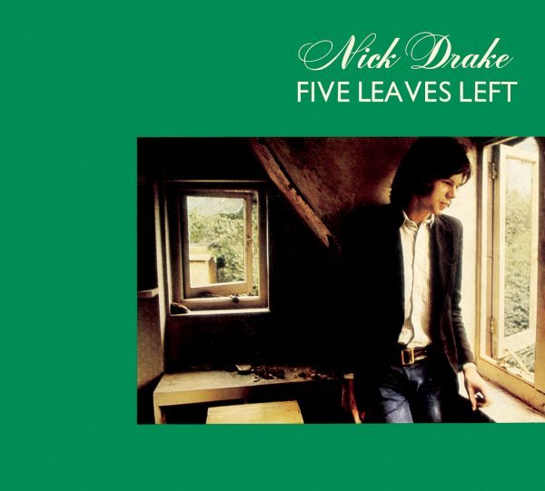 Five Leaves Left - Nick Drake