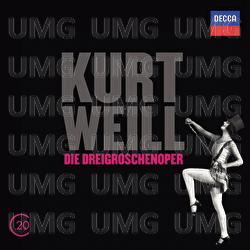 Kurt Weill: Die Dreigroschenoper